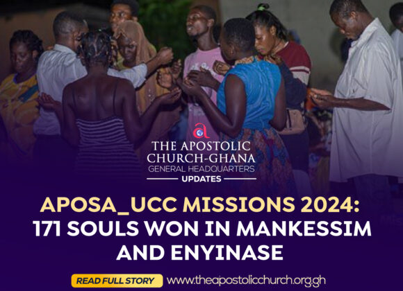 APOSA_UCC Missions 2024: 171 Souls Won in Mankessim and Enyinase