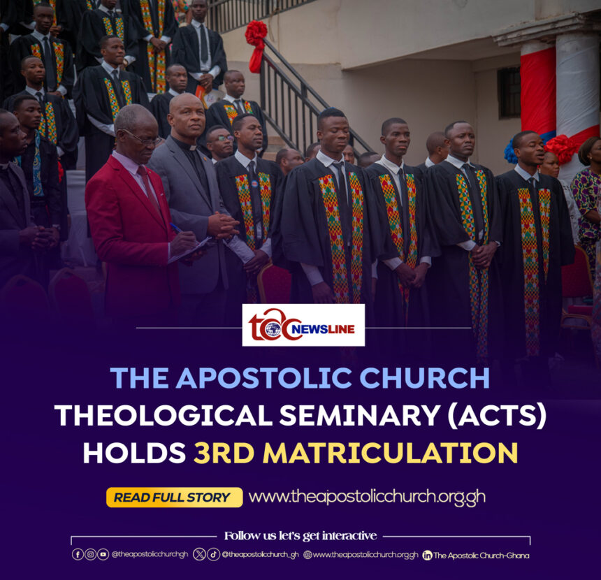 THE APOSTOLIC CHURCH THEOLOGICAL SEMINARY (ACTS) HOLDS 3RD MATRICULATION