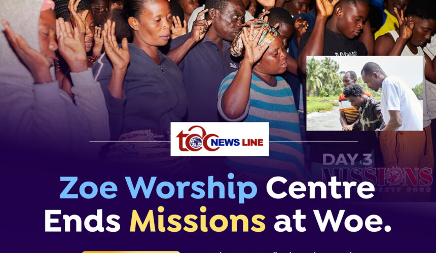 Zoe Worship Centre  Ends Missions at Woe.